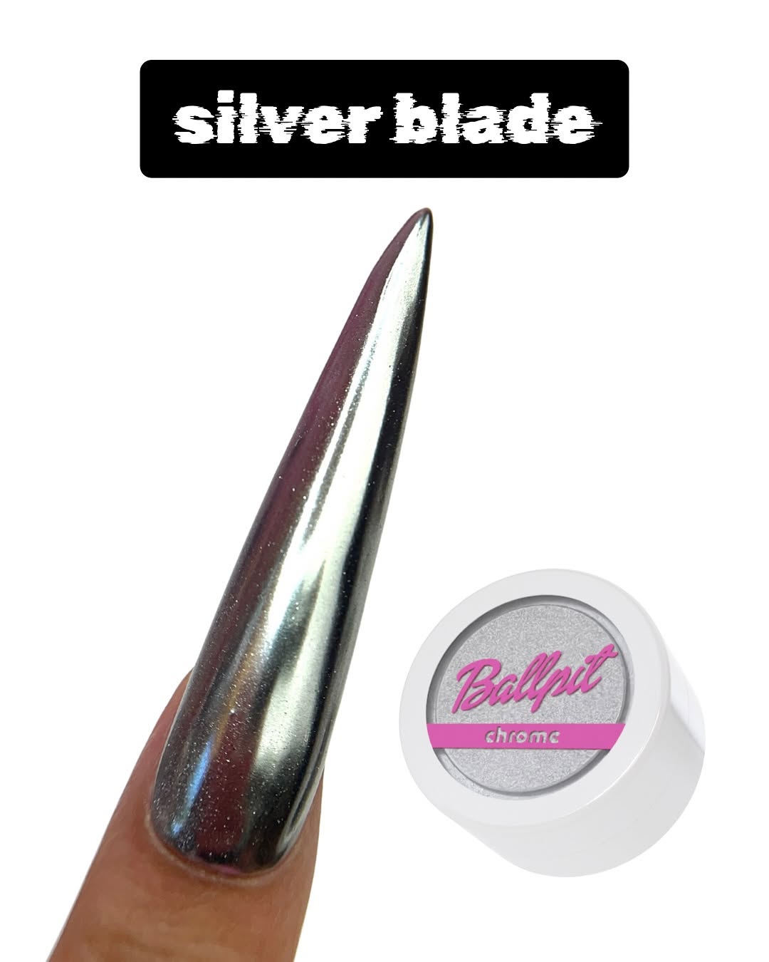 Silver Blade - Chrome Powder