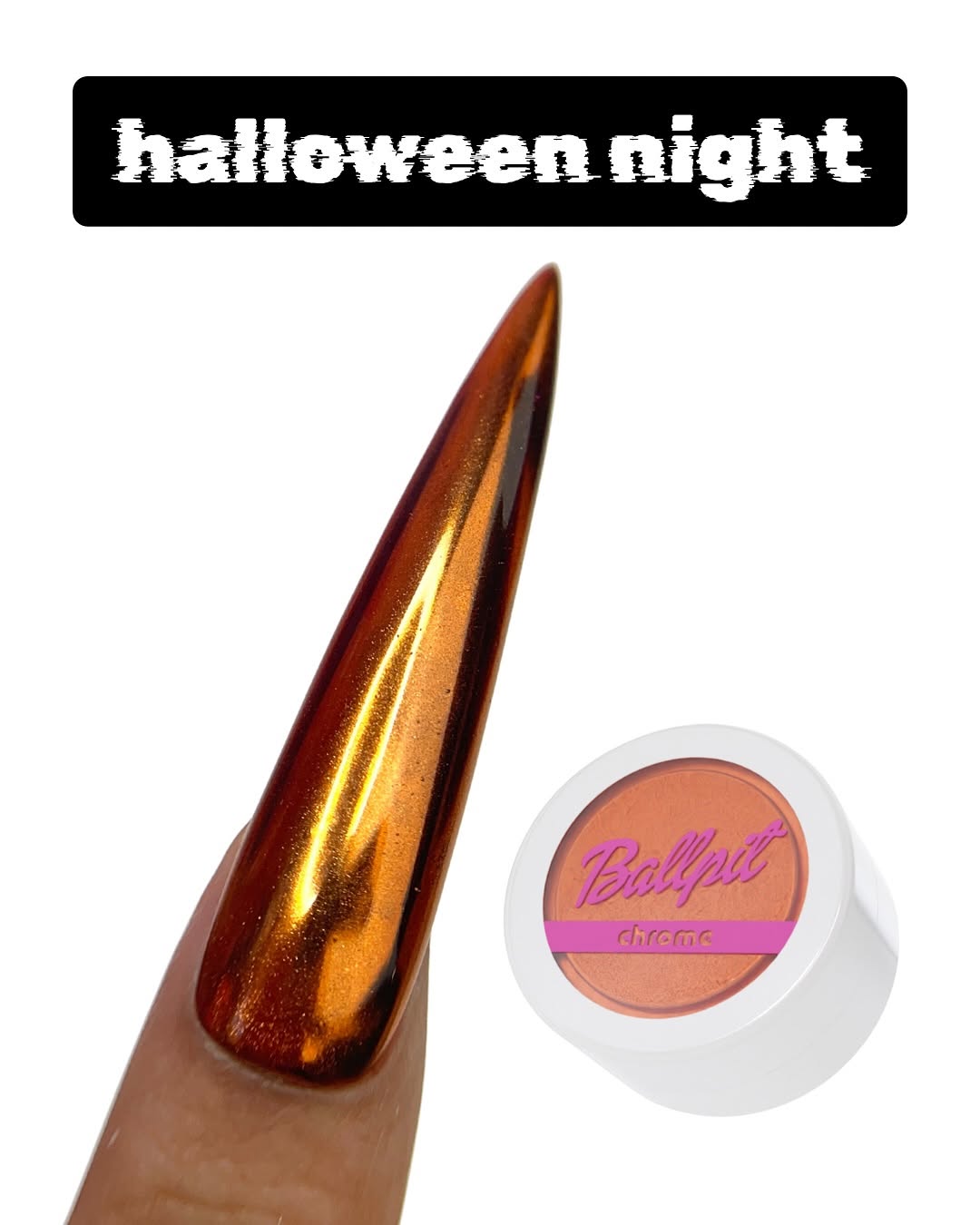 Halloween Night - Chrome Powder