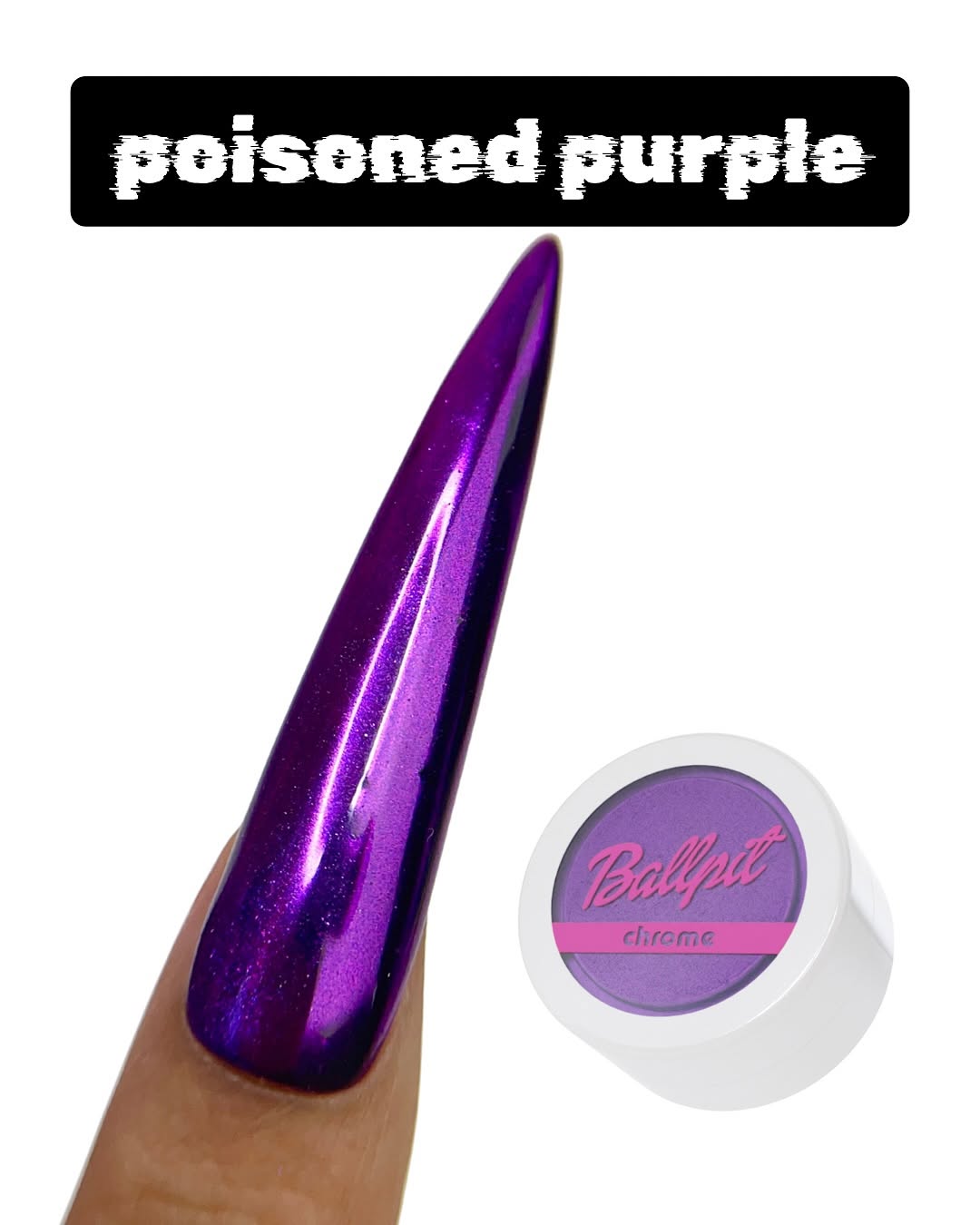 Poisoned Purple - Chrome Powder