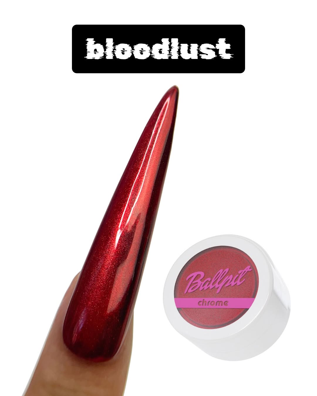 Bloodlust - Chrome Powder